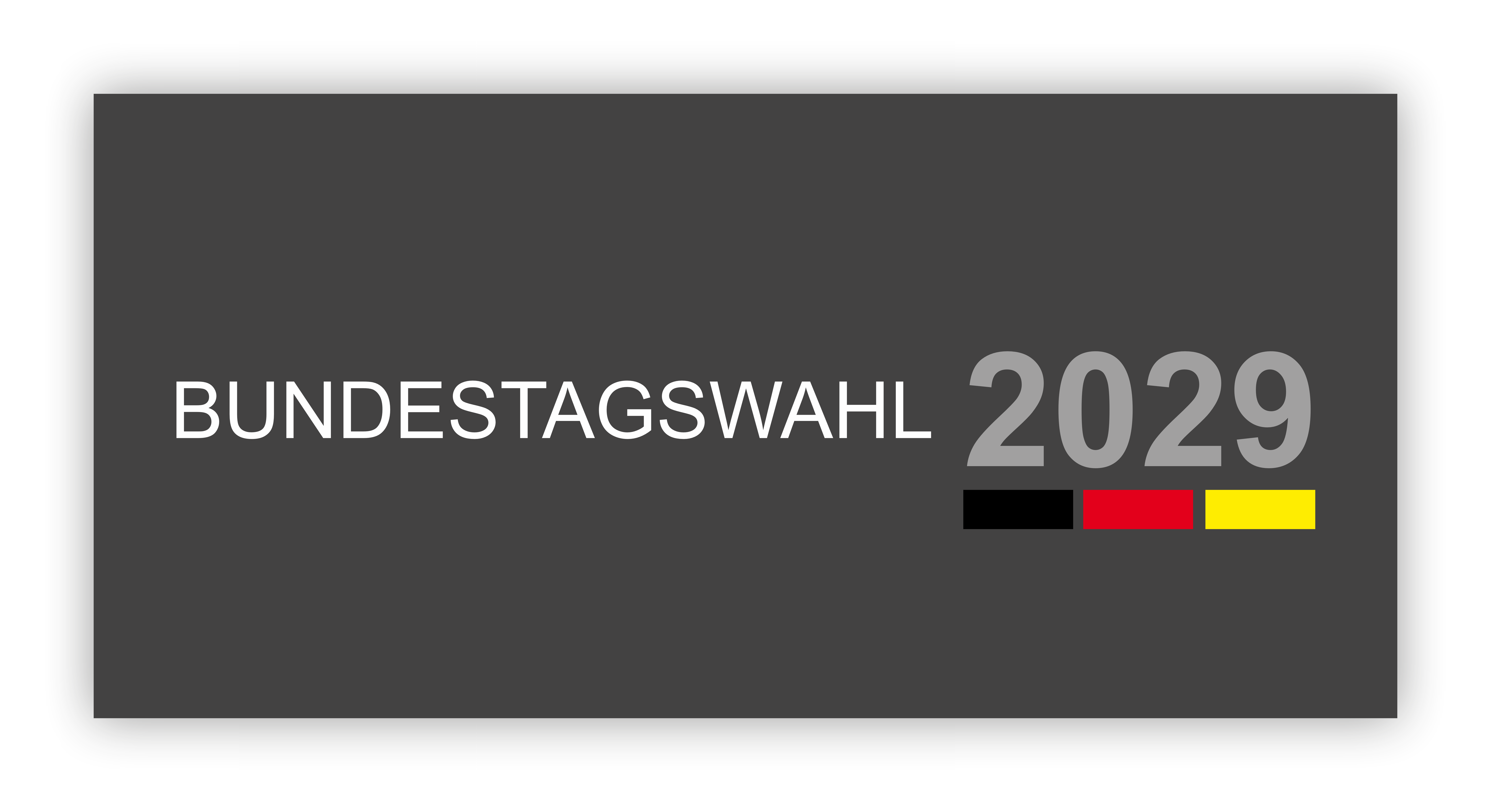 Bundestagswahl 2029 Banner