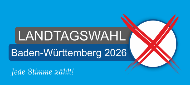 Landtagswahl Baden-Württemberg 2026 – Jede Stimme zählt!