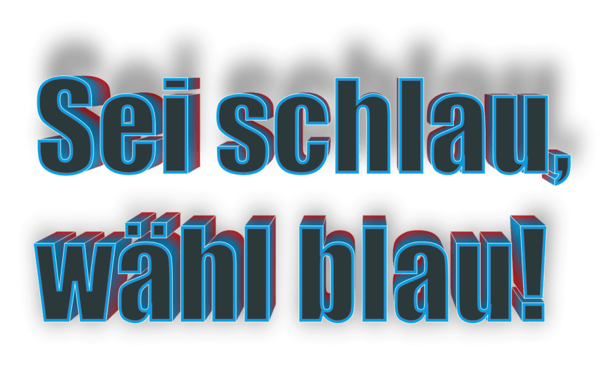 Schriftzug und runder Button Sei schlau, wähl blau!