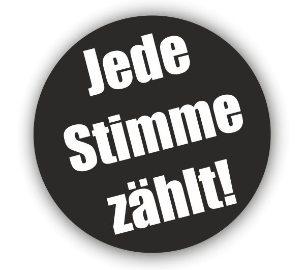Jede Stimme zählt!