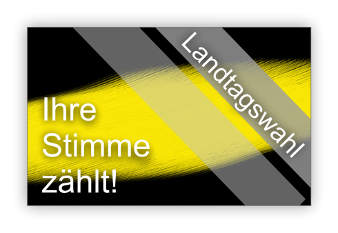 Landtagswahl – Ihre Stimme zählt!