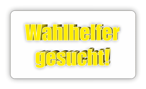 Wahlhelfer gesucht!