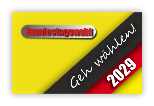 Bundestagswahl 2029 – Geh wählen!