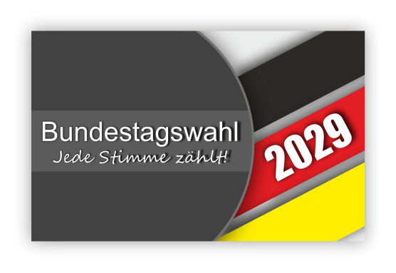 Bundestagswahl 2029 – Jede Stimme zählt!