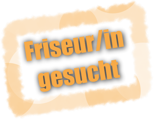 Stempel Friseur/in gesucht