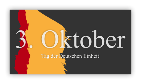 Tag der Deutschen Einheit – 3. Oktober