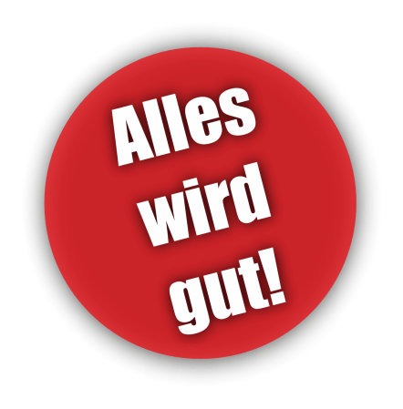 Button Alles wird gut! in verschiedenen Farbvarianten
