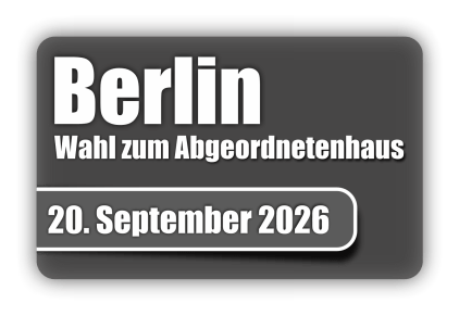 Berlin – Wahl zum Abgeordnetenhaus – 20. September 2026