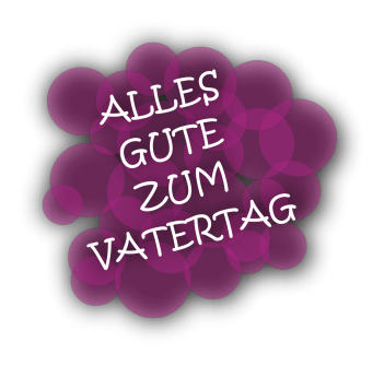 ALLES GUTE ZUM VATERTAG