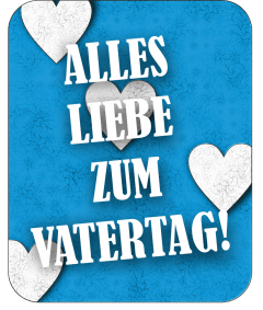 Alles Liebe zum Vatertag!
