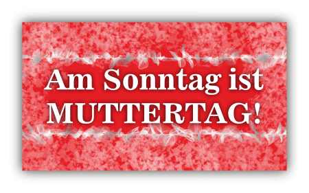 Am Sonntag ist Muttertag!