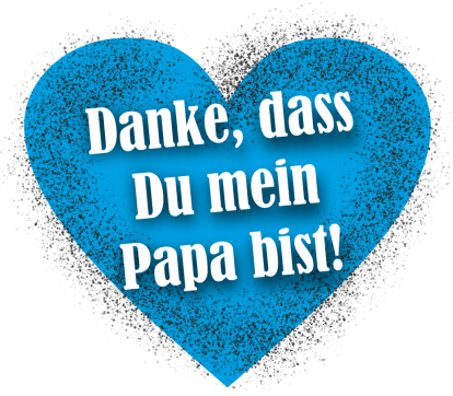 Blaues Herz – Danke, dass Du mein Papa bist! Vatertag