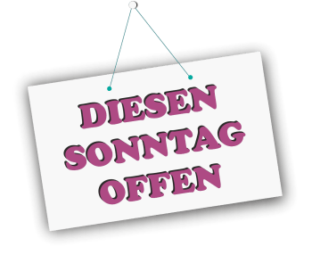 DIESEN SONNTAG OFFEN