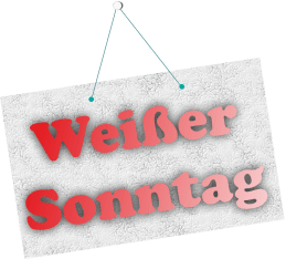 Feiertag Weißer Sonntag