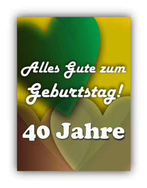Alles Gute zum Geburtstag – 40 Jahre