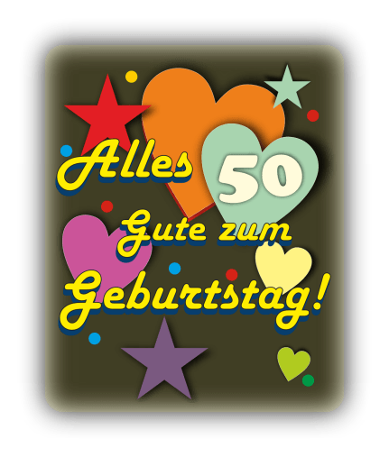 Alles Gute zum Geburtstag – 50 Jahre