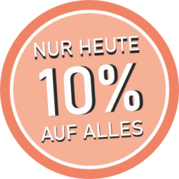 Button Nur heute – 10% – auf alles