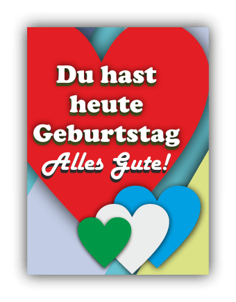 Du hast heute Geburtstag – Alles Gute!