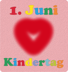 Internationaler Kindertag – 1. Juni