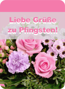 Liebe Grüße zu Pfingsten!