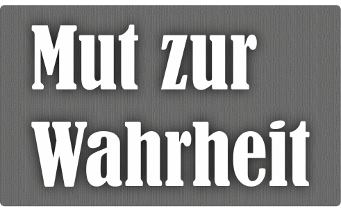 Mut zur Wahrheit