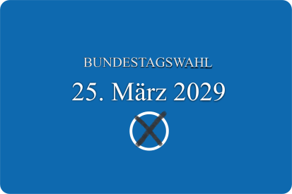 Bundestagswahl 25. März 2029