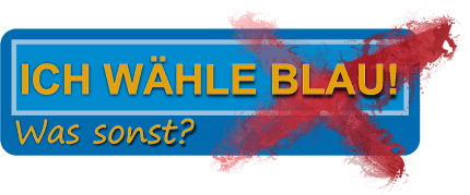 ICH WÄHLE BLAU! – Was sonst?